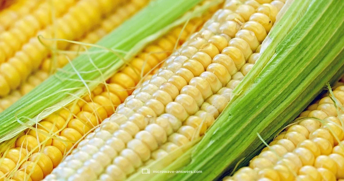 Corn Microwave Guide - Microwave Answers